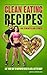 Clean Eating Recipes For St...