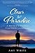 Closer to Paradise: A Mother's Journey through Crisis and Healing