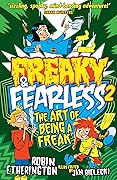 Freaky and Fearless #2: The Art of Being a Freak