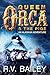 Queen Orca and the Pigs: An Alaskan Adventure