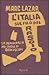 L'Italia sul filo del rasoio La democrazia nel paese di Berlu... by Marc Lazar