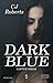 Dark Blue (The Dark Duet, #1)