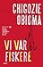 Vi var fiskere by Chigozie Obioma