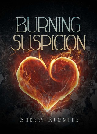 Burning Suspicion