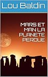 MARS ET MAN LA PLANETE PERDUE: Translation by Olivier Colpart (French Edition)