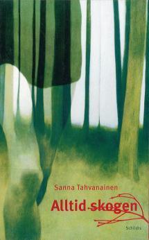 Alltid skogen (Hardcover)