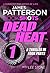Dead Heat - Part 1 by James  Patterson