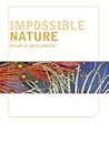 Impossible Nature: the Art of Jon McCormack Impossible Nature: the Art of Jon McCormack
