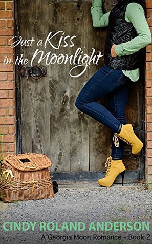 Just a Kiss in the Moonlight (Georgia Moon Romance #2)