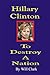Hillary Clinton: To Destroy...