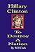 Hillary Clinton: To Destroy a Nation