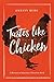 Tastes Like Chicken: A History of America's Favorite Bird