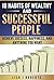 10 Habits of Wealthy and Successful People;Achieve Success, Happiness, and Anything You Want (Money,Rich,successful,Mind-set)