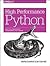 High Performance Python:: Practical Performant Programming for Humans