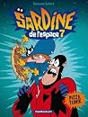 Sardine de l'espace 7: Pizza tomic Sardine de l'espace 7: Pizza tomic