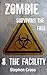 The Facility (ZOMBIE: Surviving The Fall, #8)