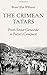 The Crimean Tatars: From Soviet Genocide to Putin's Conquest