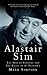 Alastair Sim: The Real Belle of St Trinian's