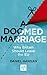 A Doomed Marriage by Daniel Hannan