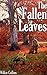 The Fallen Leaves (+Collection): A Group of Noble Dames, Bleak House, Maggie: A Girl of the Streets, Northanger Abbey & The Haunted Hotel