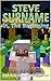 Steve Surname: In, The Beginning (The Steve Surname Adventures Book 10)