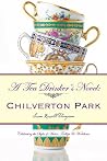 A Tea Drinkers Novel: Chilverton Park: Celebrating the Styles of Austen, Trollope & Wodehouse A Tea Drinkers Novel: Chilverton Park: Celebrating the Styles of Austen, Trollope & Wodehouse