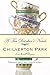 A Tea Drinkers Novel: Chilverton Park: Celebrating the Styles of Austen, Trollope & Wodehouse
