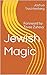 Jewish Magic: Foreword and ...