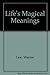 Life's Magical Meanings