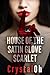 House of the Satin Glove: Scarlet