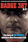 Badge 387: The Story of Jim Simone, America's Most Decorated Cop (True Crime History)