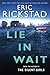 Lie In Wait (Canaan Crime, #1)