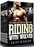 Riding With Wolves : The Complete 5 Books MC Romance Series
