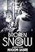 Broken Snow (Society #5)