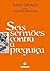 Seis sermões contra a preguiça