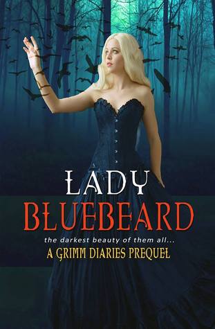 Lady Bluebeard (Grimm Prequel #21)