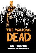 The Walking Dead, Book Thirteen