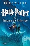 Harry Potter e o Enigma do Príncipe by J.K. Rowling