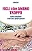 Figli che amano troppo: come sciogliere i nodi con i propri genitori (Italian Edition)
