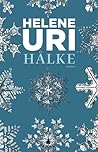 Hålke by Helene Uri