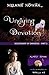 Undying Devotion: (Descendant of Darkness - Part 2) (ALMOST HUMAN - The Second Series Book 6)