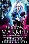 Shadow Marked by Jasmine Walt