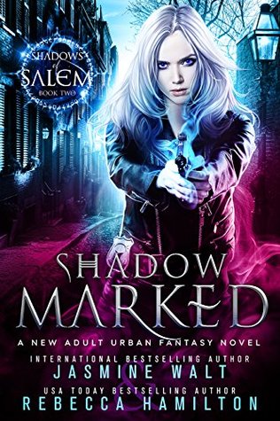Shadow Marked (Shadows of Salem, #2)