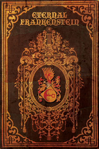 Eternal Frankenstein