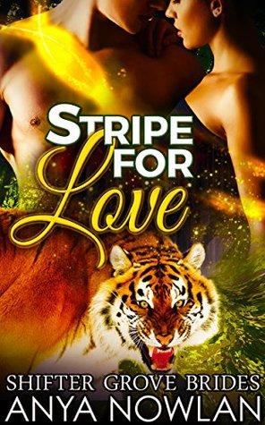 Stripe for Love (Shifter Grove Brides, #7)