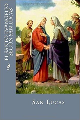 El Santo Evangelio Segun San Lucas (Paperback)