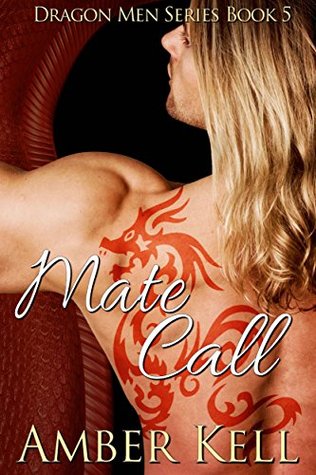 Mate Call (Dragon Men, #5)