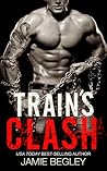 Train's Clash by Jamie Begley