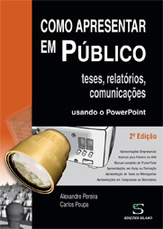 Como apresentar em Público: tese, relatórios, comunicações, usando o Powerpoint (Paperback)