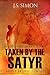 Taken by the Satyr: Adult Erotic Fantasy (Philosophers' Secrets Book 1)